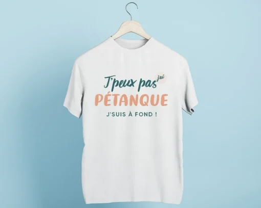 Tee shirt personnalisé homme - J'peux pas j'ai pétanque|Cadeaux.com Online